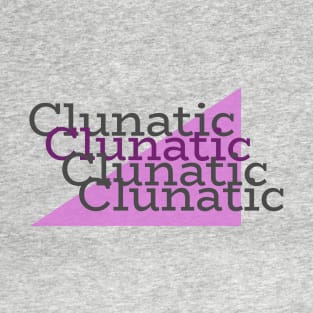 Clunatic-Purple T-Shirt